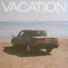 Vacation - Single album lyrics, reviews, download