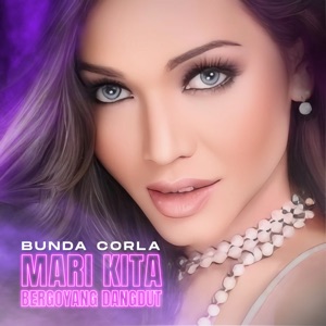 Bunda Corla - Mari Kita Bergoyang Dangdut - Line Dance Music