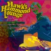 Hawk's Hammond Lounge