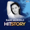 Rani Mukherji: Hit Story