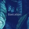 Baecation - Lecsi Tomorrow lyrics