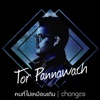ต่อ ปัณณวัชร์ - คนที่ไม่เหมือนเดิม (Changes)