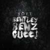 Bentley Benz & Gucci - Single