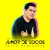 Amor de Locos (En Vivo) - Single