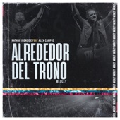 Alrededor del Trono (Al Que Está Sentado en el Trono / Yo Me Rindo a Él / Cuan Grande Es Él) [feat. Alex Campos] artwork