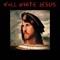 Kill White Jesus (feat. Dyverse) - Geo Johnson lyrics