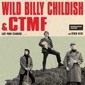 Wild Billy Childish & CTMF - I Can Recall It All