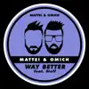 Way Better (feat. Steff Daxx) - Single album lyrics, reviews, download