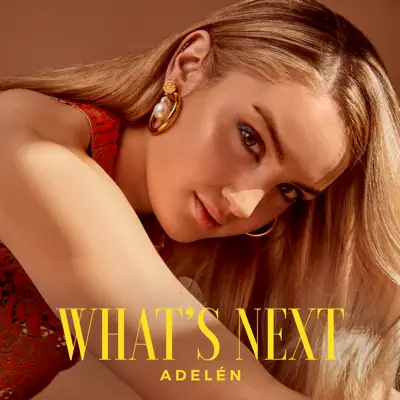 What's Next - Single - Adelen