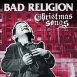 Bad Religion - Angels We Have Heard on High