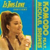 Is This Love [Johan K Remix] [feat. Michael Shynes] - Single