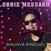 Obbie Mesakh - Birunya Rinduku (feat. Lilin Herlina)