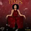 Temps - Single album lyrics, reviews, download