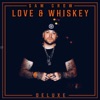 Love and Whiskey (Deluxe)