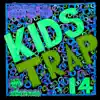 Stream & download Kids Trap 14