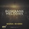 RoseBank Melodies - BiggFunMusic & Ed Harris lyrics