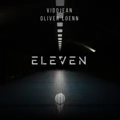 Eleven - Single by Vidojean X Oliver Loenn album reviews, ratings, credits