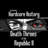 Episode 35 - Death Throes of the Republic II - Dan Carlin's Hardcore History