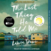 The Last Thing He Told Me (Unabridged) - Laura Dave