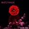 Watchman - Noël Mio lyrics