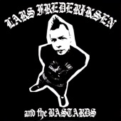 Lars Frederiksen and the Bastards artwork