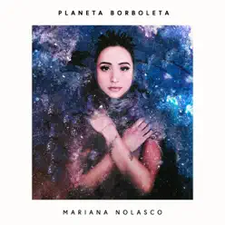Planeta Borboleta - Single - Mariana Nolasco