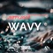 Wavy - Gianni Jay lyrics