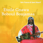 Laafou amoulana - Etoile Gnawa & Boboul Boujamaa