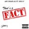 That's a Fact (feat. Bigg P) - Abu Dhabi Ali lyrics