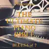 Stream & download The Ultimate Piano Bible - Blues 6 Of 7