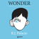 R.J. Palacio - Wonder