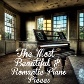 The Most Beautiful & Romantic Piano Pieces artwork