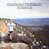 Headspace Meditation Ambience album lyrics, reviews, download