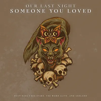 Someone You Loved (feat. I See Stars, The Word Alive & Ashland) - Single - Our Last Night