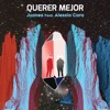 Querer Mejor by Juanes iTunes Track 1