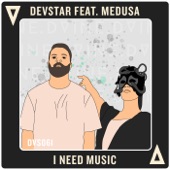 I Need Music (feat. Medusa) artwork