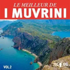 Le meilleur de I Muvrini, Vol. 2 - I Muvrini Le meilleur de I Muvrini, Vol. 2 - I Muvrini