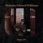 Nicholas Edward Williams - Happy Life