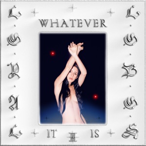 Whatever It Is - Single