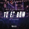 Tu És Bom - Single (feat. Discopraise) - Single