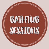 Bathtub Sessions artwork