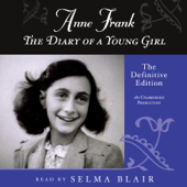 Anne Frank: The Diary of a Young Girl: The Definitive Edition (Unabridged) - Anne Frank