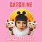 Catch Me - Jarina De Marco lyrics