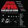Controlled Burn (Live in Atlanta) album lyrics, reviews, download