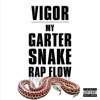 My Garter Snake Rap Flow