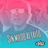 Sin Miedo Al Éxito - Single