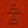 Laila Lalami - The Other Americans: A Novel (Unabridged)