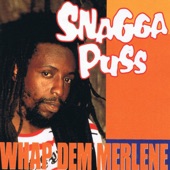 Snagga Puss - Whap Dem Merlene