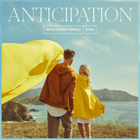 Bryan & Katie Torwalt - Anticipation - EP artwork