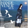 Hande Yener - Kuş (Remix)